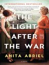 Cover image for The Light After the War: a Novel
